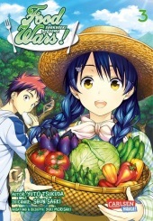Food Wars - Shokugeki No Soma. Bd.3: Heiße Koch-Action im Internat - Mit Rezepten zum Nachkochen