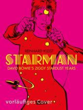 Starman - David Bowie's Ziggy Stardust Years