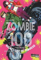 Zombie 100 - Bucket List of the Dead 1: 100 Dinge, die ich tun will, bevor ich ein Zombie werde | Comedy-Action-Manga ab 16 Jahren über Glück und Bestimmung trotz Weltuntergang Zombie 100 - Bucket List of the Dead 1: 100 Dinge, die ich tun will, bevor ich ein Zombie werde | Comedy-Action-Manga ab 16 Jahren über Glück und Bestimmung trotz Weltuntergang