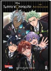 Twisted Wonderland: Die Anthologie  1: Wunderschöne Manga-Anthologie zu Disneys fantastischer Welt der Bösewichte