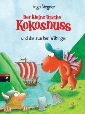 Der kleine Drache Kokosnuss und die starken Wikinger Der kleine Drache Kokosnuss und die starken Wikinger