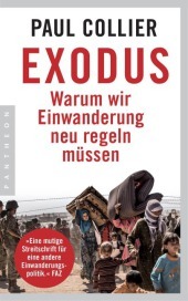 Exodus: Warum wir Einwanderung neu regeln müssen Exodus: Warum wir Einwanderung neu regeln müssen