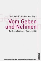 Vom Geben und Nehmen: Zur Soziologie der Reziprozität