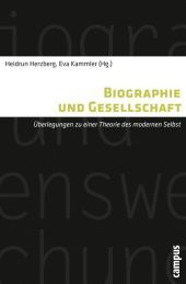 Biographie und Gesellschaft: Überlegungen zu einer Theorie des modernen Selbst