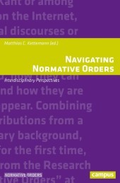 Navigating Normative Orders – Interdisciplinary Perspectives: Interdisciplinary Perspectives