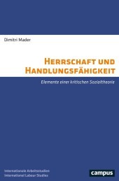 Herrschaft und Handlungsfähigkeit: Elemente einer kritischen Sozialtheorie