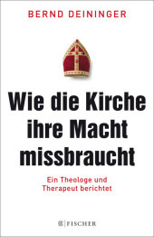 Wie die Kirche ihre Macht missbraucht: Ein Theologe und Therapeut berichtet
