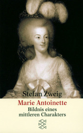 Marie Antoinette: Bildnis eines mittleren Charakters Marie Antoinette: Bildnis eines mittleren Charakters