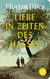 Liebe in Zeiten des Hasses: Chronik eines Gefühls 1929-1939 | Geschenkausgabe im Miniformat