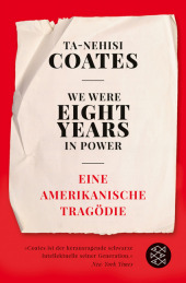 We Were Eight Years in Power: Eine amerikanische Tragödie