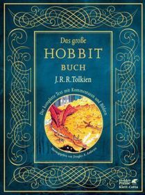 Das Große Hobbit-Buch: Der komplette Text mit Kommentaren und Bildern