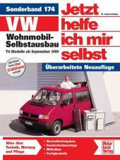 VW Wohnmobil-Selbstausbau: T4-Modelle   //     Reprint der 1. Auflage 2006