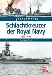 Schlachtkreuzer der Royal Navy: 1908-1945