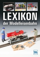 Lexikon der Modelleisenbahn Lexikon der Modelleisenbahn