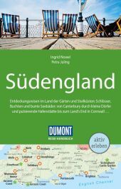 DUMONT Reise-Handbuch Reiseführer Südengland: mit Extra-Reisekarte DUMONT Reise-Handbuch Reiseführer Südengland: mit Extra-Reisekarte