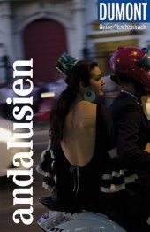 DuMont Reise-Taschenbuch Andalusien: Reiseführer plus Reisekarte. Mit individuellen Autorentipps und vielen Touren. DuMont Reise-Taschenbuch Andalusien: Reiseführer plus Reisekarte. Mit individuellen Autorentipps und vielen Touren.