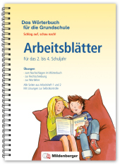 Das Wörterbuch für die Grundschule - Arbeitsblätter ? Für das 2. bis 4. Schuljahr: Schlag auf, schau nach! - Neuausgabe für alle Bundesländer außer Bayern