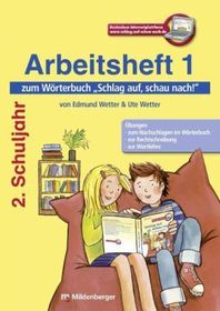 Arbeitsheft 1 zum Wörterbuch, 2. Schuljahr: Die sinnvolle Ergänzung zum Wörterbuch 