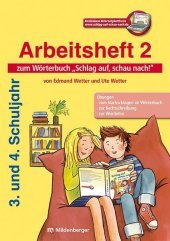 Arbeitsheft 2 zum Wörterbuch, 3./4. Schuljahr: Wörterbuch für die Grundschule. Für alle Bundesländer außer Bayern