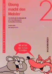 Übung macht den Meister - 2. Schuljahr, Lateinische Ausgangsschrift: Geschäftsgänge für Kurzschrift und Maschinenschreiben