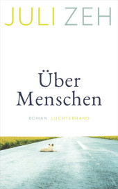 Über Menschen: Roman Über Menschen: Roman