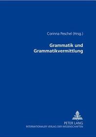 Grammatik und Grammatikvermittlung