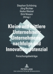 Kleine und mittlere Unternehmen: Unternehmensnachfolge und Innovationspotenzial: Forschungsbeiträge
