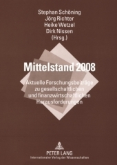 Mittelstand 2008: Aktuelle Forschungsbeiträge zu gesellschaftlichen und finanzwirtschaftlichen Herausforderungen