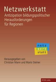 Netzwerkstatt: Antizipation bildungspolitischer Herausforderungen für Regionen