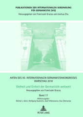 Akten des XII. Internationalen Germanistenkongresses Warschau 2010- Vielheit und Einheit der Germanistik weltweit: Diachronische, diatopische und typologische Aspekte des Sprachwandels- Interferenz-Onomastik- Sprachgeschichte und Textsorten- Deutsche Dialekte und Regionalsprachen- Mitherausgeber: Michail L. Kotin, Wolfgang Haubrichs, Józef Wiktorowicz und
