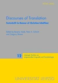 Discourses of Translation: Festschrift in Honour of Christina Schäffner