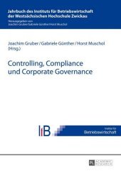 Controlling, Compliance und Corporate Governance Controlling, Compliance und Corporate Governance