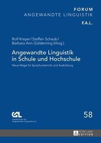 Angewandte Linguistik in Schule und Hochschule: Neue Wege für Sprachunterricht und Ausbildung