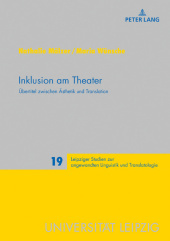 Inklusion am Theater: Übertitel zwischen Ästhetik und Translation