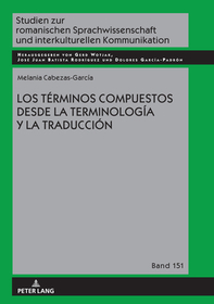 Los términos compuestos desde la Terminología y la Traducción: Dissertationsschrift