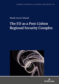 The EU as a Post-Lisbon Regional Security Complex