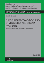 El populismo como discurso en Venezuela y en Espa?a (1999-2018): Estudio de textos de Hugo Chávez y Pablo Iglesias