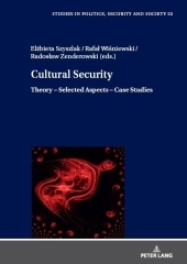 Cultural Security: Theory - Selected Aspects - Case Studies