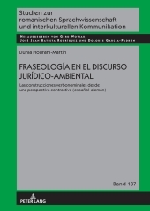 Fraseología en el discurso jurídico-ambiental: Las construcciones verbonominales desde una perspectiva contrastiva (espa?ol-alemán)