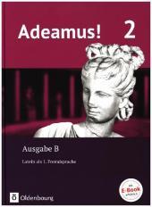 Adeamus! - Ausgabe B - Latein als 1. Fremdsprache - Band 2: Texte, Übungen, Begleitgrammatik