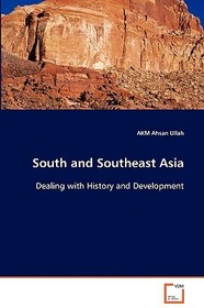 South and Southeast Asia: Dealing with History and Development