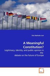 A Meaningful Constitution?: Legitimacy, identity, and public opinion in the  debate on the future of Europe