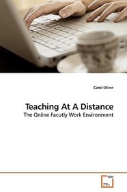 Teaching At A Distance: The Online Facutly Work Environment