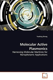 Molecular Active Plasmonics: Harnessing Molecular Machines for Nanophotonic Applications