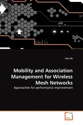 Mobility and Association Management for Wireless Mesh Networks: Approaches for performance improvement