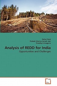Analysis of REDD for India: Opportunities and Challenges Analysis of REDD for India: Opportunities and Challenges