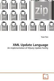 XML Update Language: An implementation of XQuery Update Facility