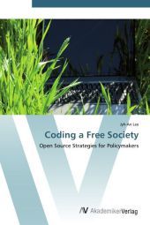 Coding a Free Society: Open Source Strategies for Policymakers