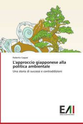 L'approccio giapponese alla politica ambientale: Una storia di successi e contraddizioni