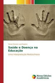 Saúde e Doença na Educaç?o: Uma interpretaç?o Nietzschiana